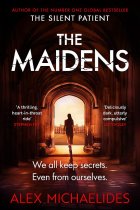 THE MAIDENS: The instant Sunday Times bestseller from the author of The Silent Patient