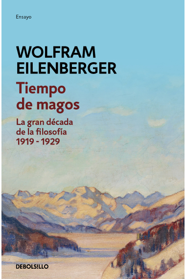 Tiempo de magos. La gran década de la filosofía: 1919-1929 (Edición de bolsillo)