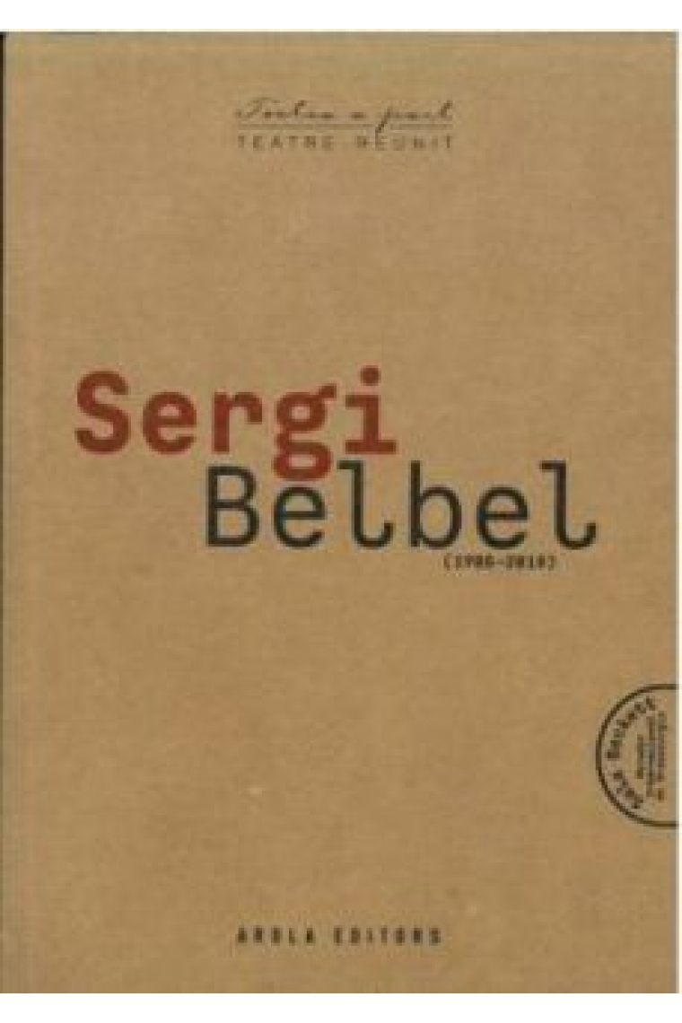 Teatre reunit (1985 - 2018) Sergi Belbel