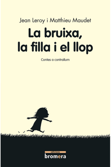 La bruixa, la filla i el llop