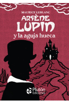 ARSENE LUPIN Y LA AGUJA HUECA