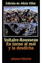 Voltaire-Rousseau. En torno al mal y la desdicha