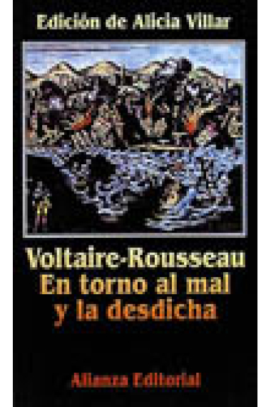 Voltaire-Rousseau. En torno al mal y la desdicha