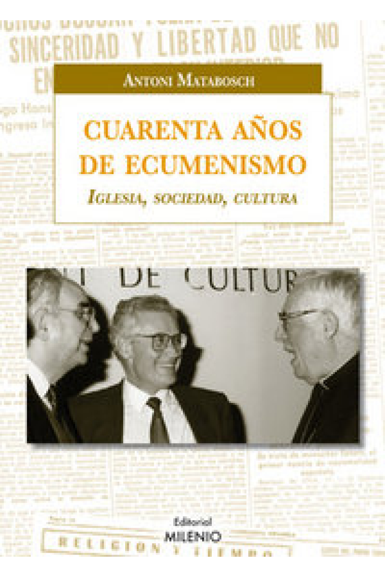 Cuarenta años de ecumenismo