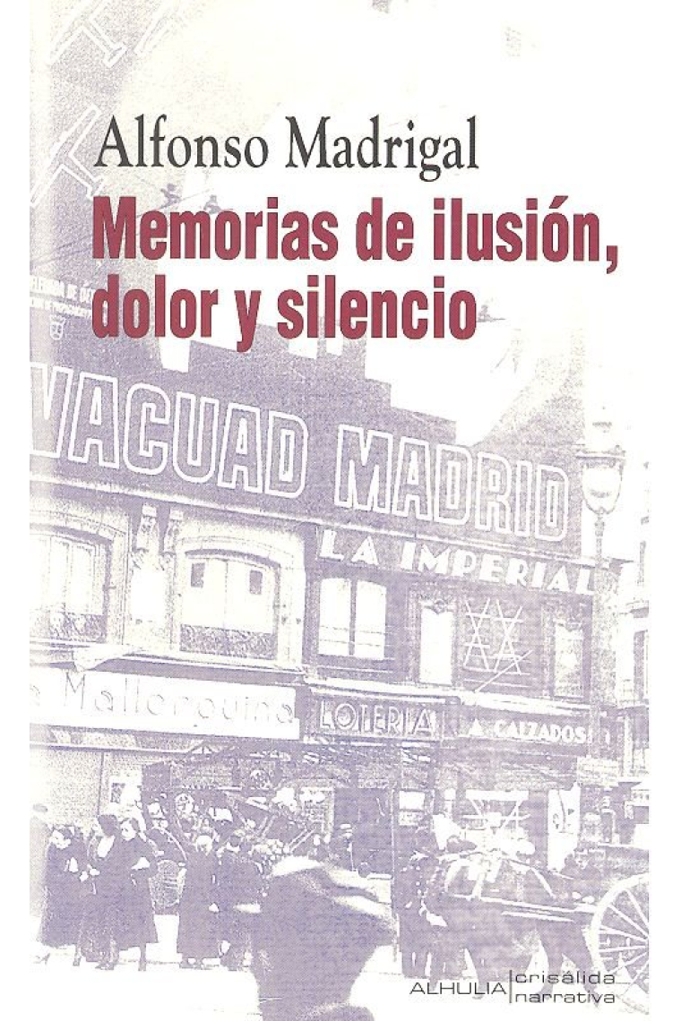 Memorias de ilusión, dolor y silencio