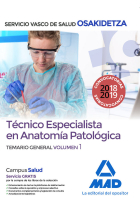 Técnico Especialista en Anatomía Patológica del Servicio Vasco de Salud-Osakidetza. Temario general