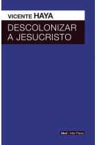 DESCOLONIZAR A JESUCRISTO