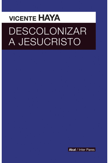 DESCOLONIZAR A JESUCRISTO