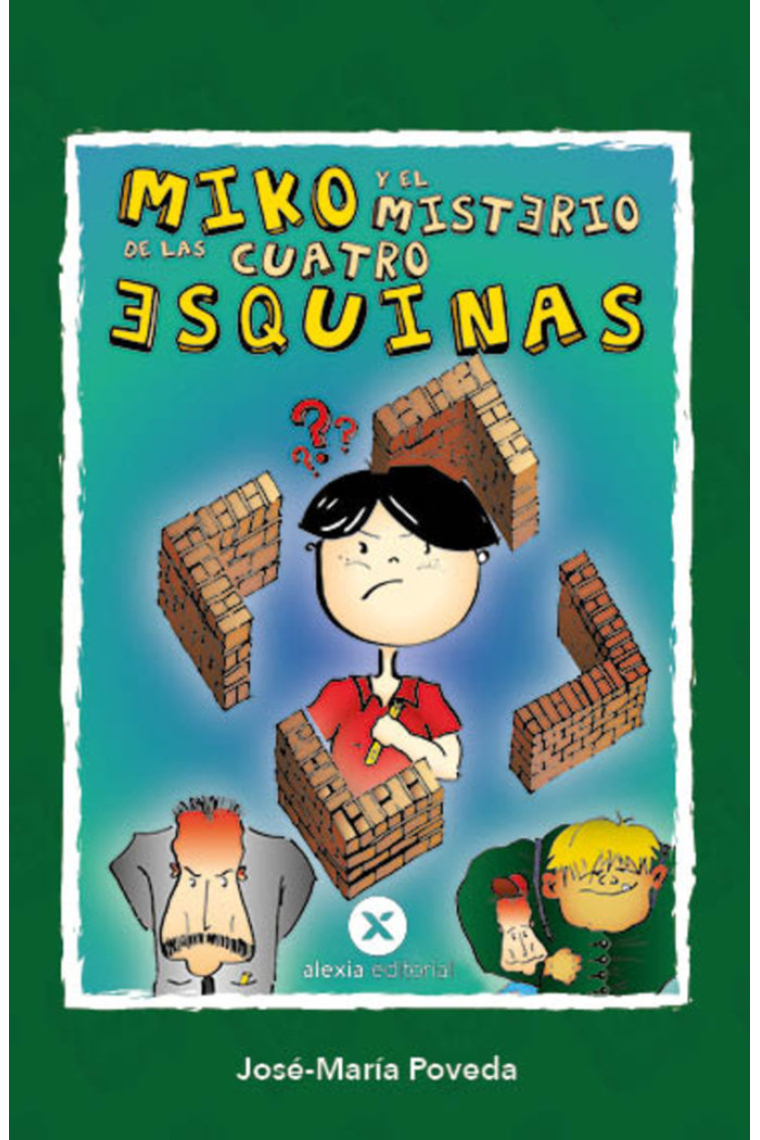 MIKO Y EL MISTERIO DE LAS CUATRO ESQUINAS