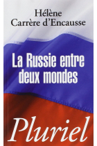 La Russie entre deux mondes