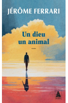 Un dieu un animal (Prix Landerneau Roman)