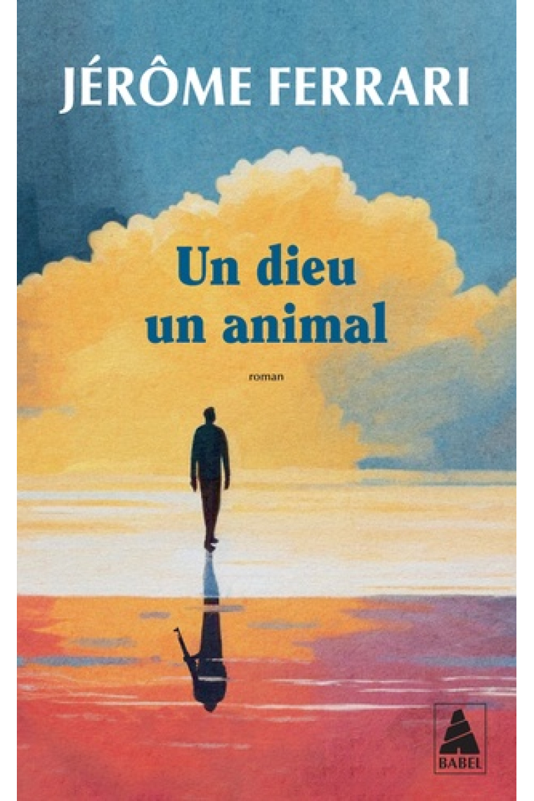 Un dieu un animal (Prix Landerneau Roman)