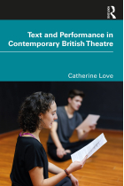 Text and Performance in Contemporary British Theatre