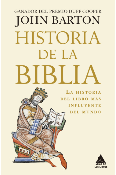 Historia de la Biblia: la historia del libro más influyente del mundo