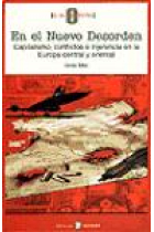 En el Nuevo Desorden. Capitalismo, conflictos e inferencia en la Europa central y oriental