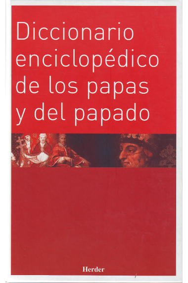 Diccionario enciclopédico de los papas y del papado