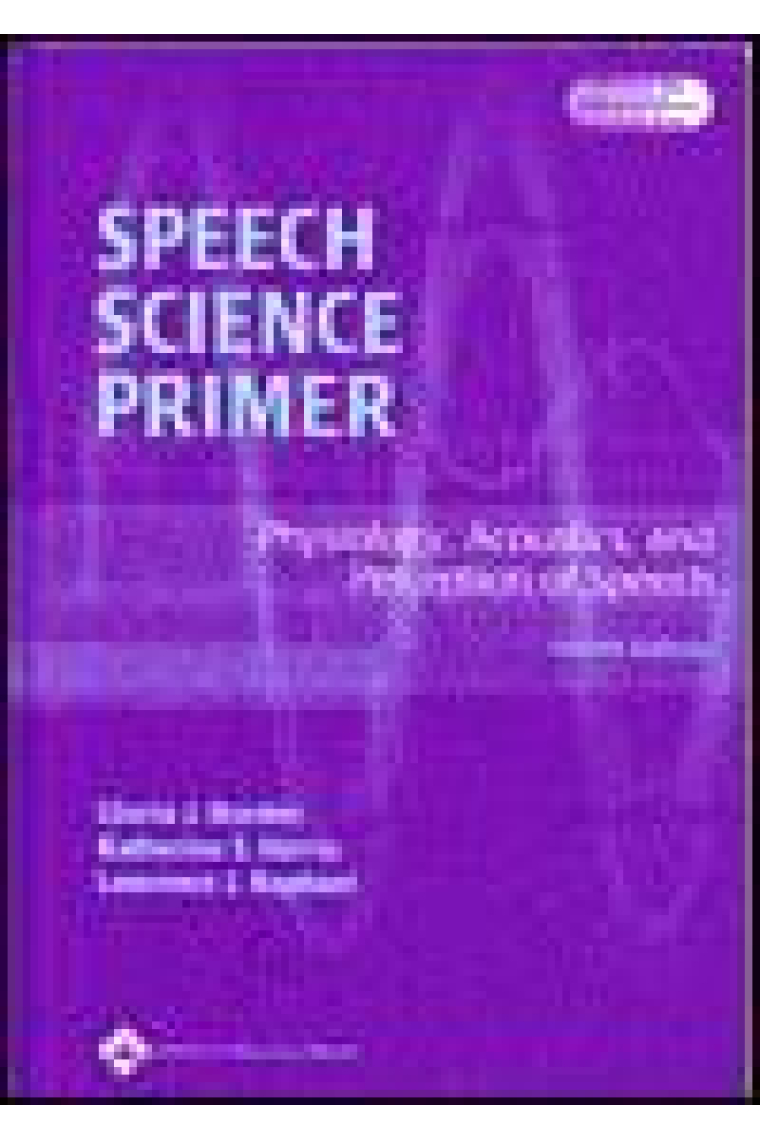 Speech Science Primer:Physiology,Acoustics,and perception of Speech