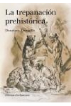 La trepanación prehistórica