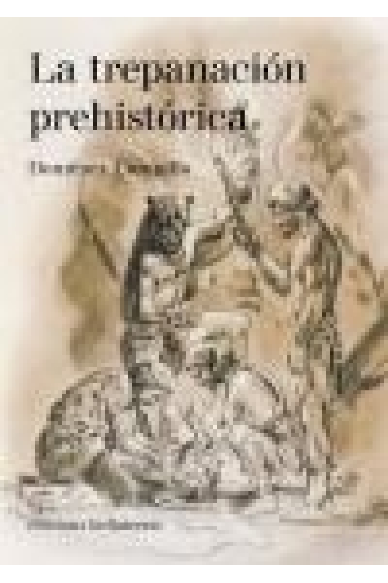 La trepanación prehistórica