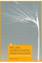 Per una globalització sense exclosos (Vivències al voltant de la immigració)
