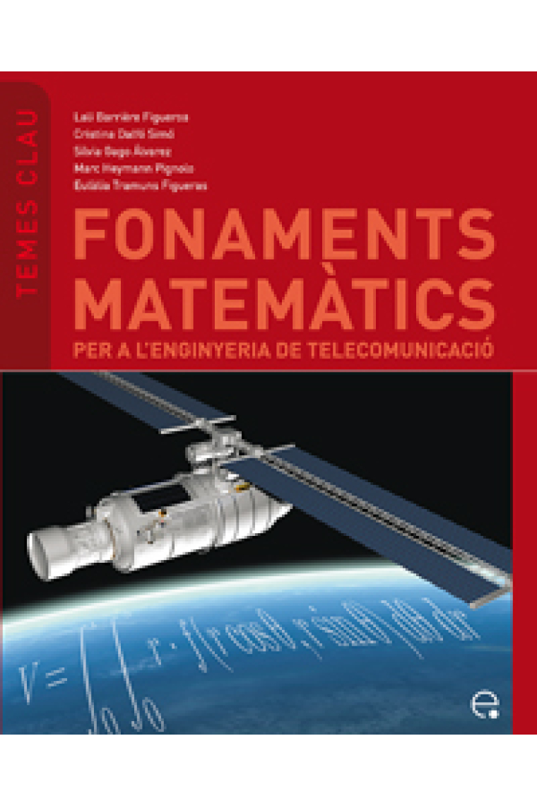 Fonaments matemàtics per a l' enginyeria de telecomunicació