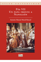 Pío VII. Un papa frente a Napoleón