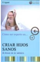 Criar hijos sanos