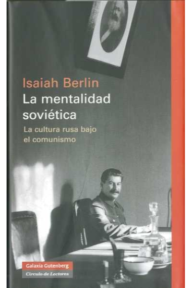 La mentalidad soviética. La cultura rusa bajo el comunismo