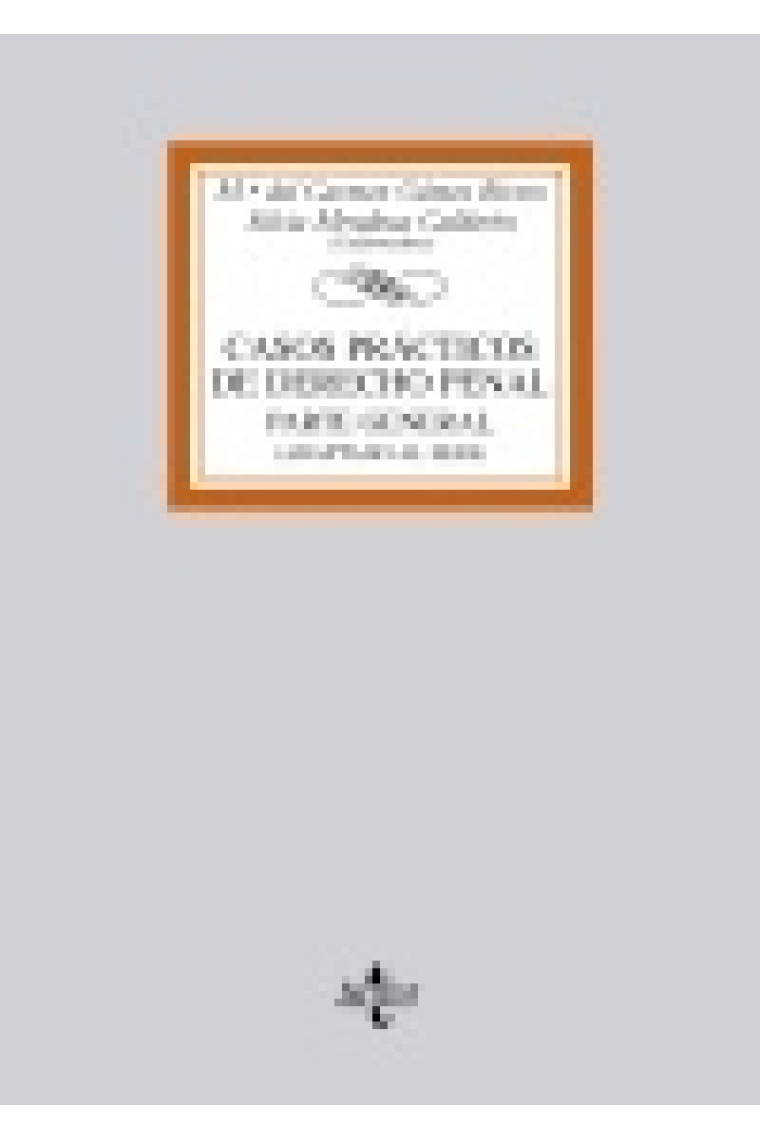 Casos prácticos de derecho penal. Parte general (2019)