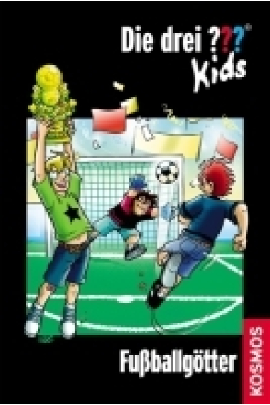 Die drei ??? Kids. Fussballgötter