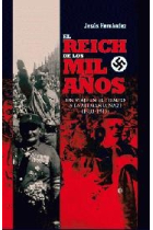 El Reich de los mil años. Un viaje en el tiempo a la Alemania nazi (1933-1945)