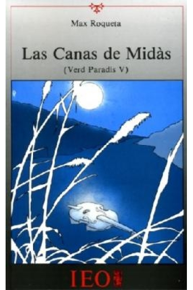 Las canas de Midàs (Verd Paradís V)