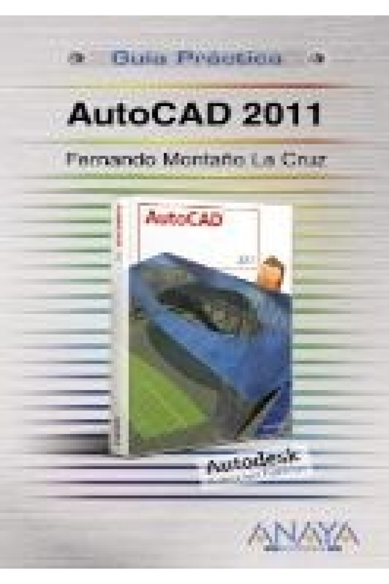 Autocad 2011. Guía práctica