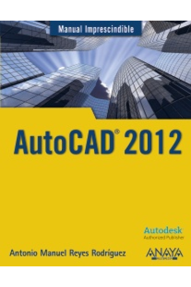 Autocad 2012. Manual imprescindible