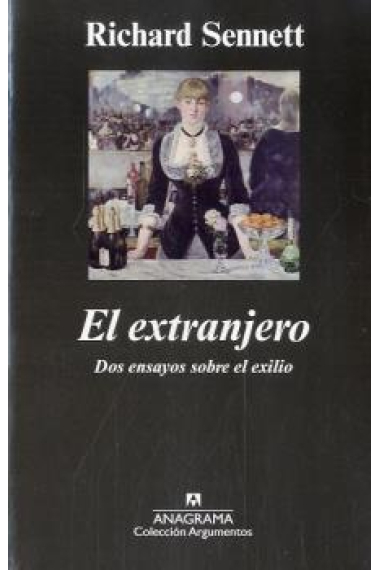 El extranjero. Dos ensayos sobre el exilio