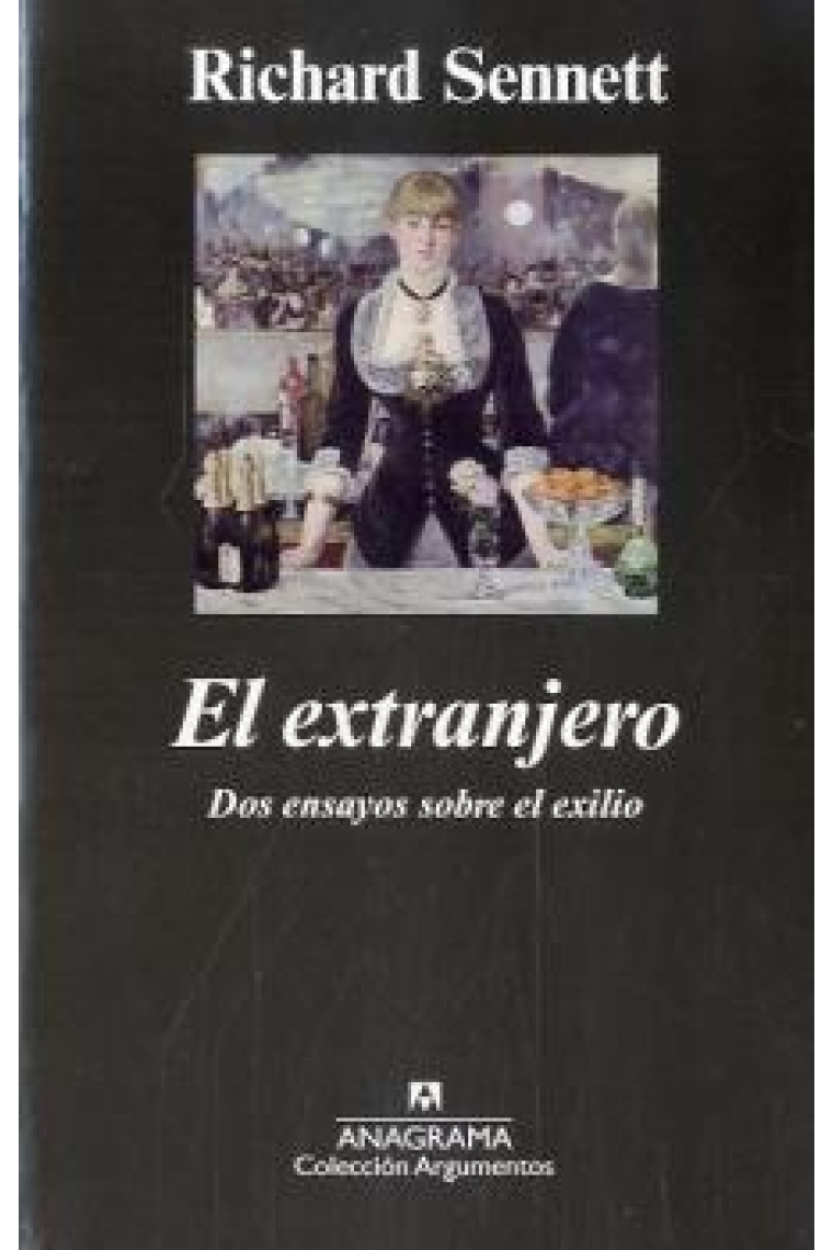 El extranjero. Dos ensayos sobre el exilio