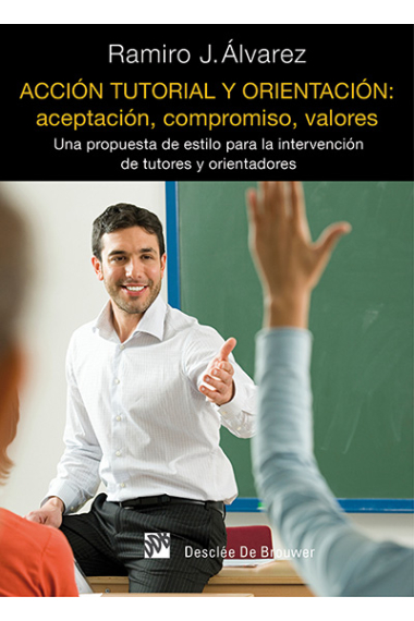 Acción tutorial y orientación : aceptación compromiso, valores