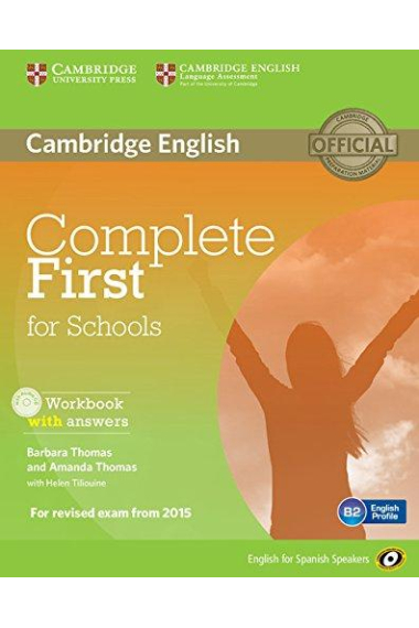 Complete First for Schools for Spanish Speakers. Workbook with Answers with Audio CD