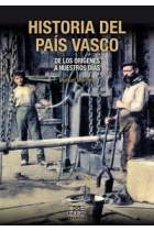 Historia del País Vasco. De los orígenes a nuestros días