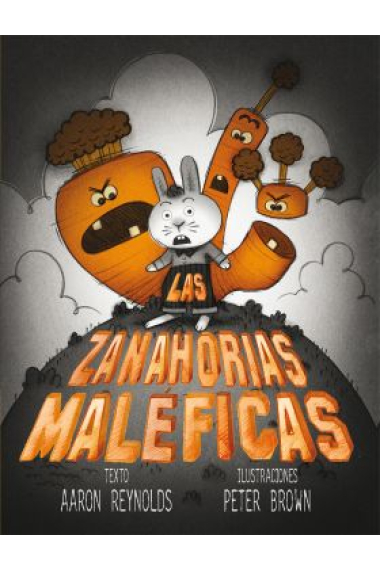 Las zanahorias maléficas