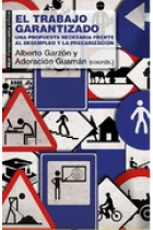 El Trabajo Garantizado. Una propuesta necesaria frente al desempleo y la precarización