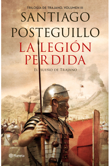 La legión perdida. Trilogía de Trajano III