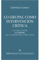 Lo grupal como intervención critica