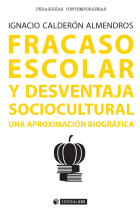 Fracaso escolar y desventaja sociocultural. Una aproximación biográfica