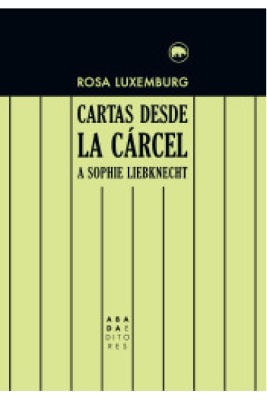 Cartas desde la cárcel a Sophie Liebknecht