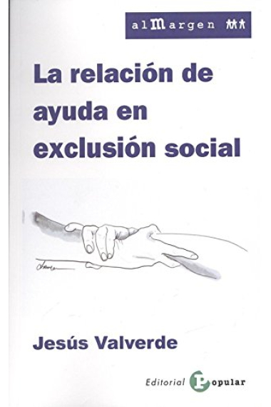 La relación de ayuda en exclusión social