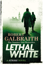 Lethal White (Cormoran Strike 4)