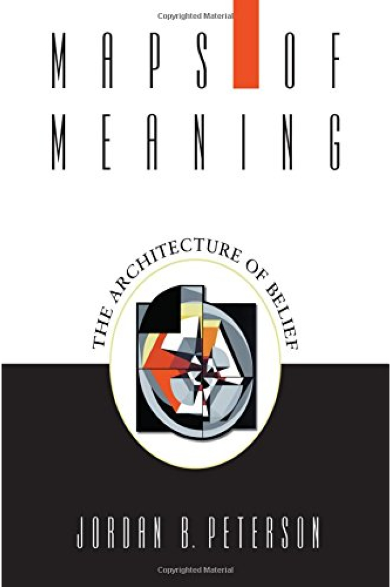 Maps of Meaning: The Architecture of Belief