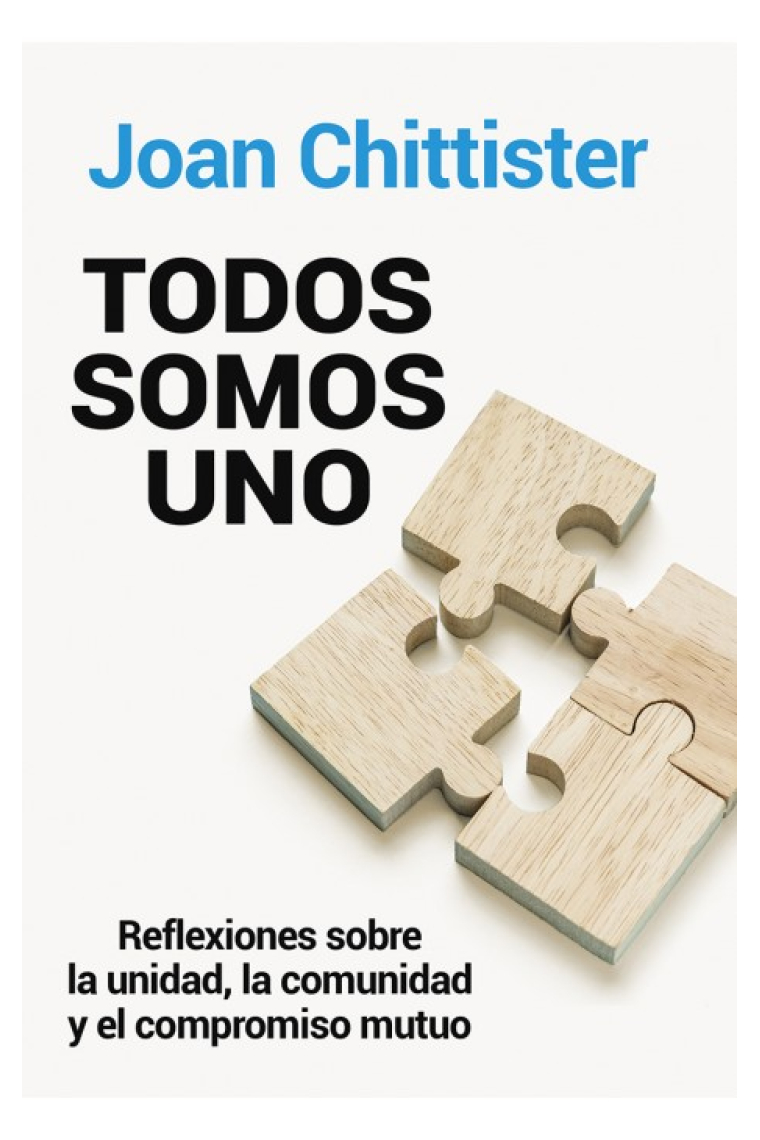 Todos somos uno: reflexiones sobre la unidad, la comunidad y el compromiso mutuo