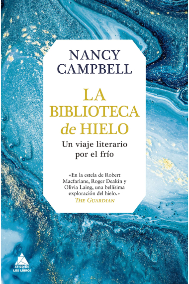 La biblioteca de hielo. Un viaje literario por el frío